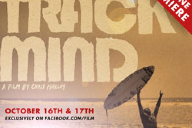 Première mondiale du film de surf « One Track Mind » sur Facebook !